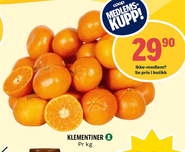 KLEMENTINER Ikke-medlem?
Se pris i butikk
Pr kg