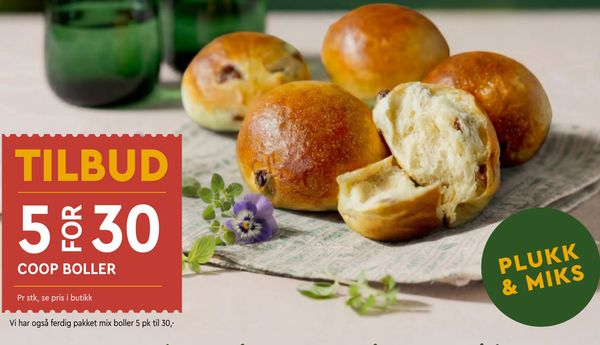COOP BOLLER TILBUD 5 FOR 30 Pr stk, se pris i butikk Vi har også ferdig pakket mix boller 5 pk til 30,- PLUKK & MIKS