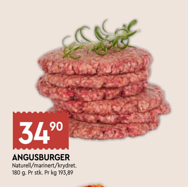 ANGUSBURGER 34,90 Naturell/marinert/krydret. 180 g. Pr stk. Pr kg 193,89