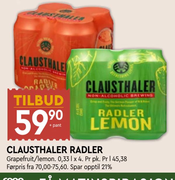 CLAUSTHALER RADLER TILBUD 59,90 + pant Grapefruit/lemon. 0,33 l x 4. Pr pk. Pr l 45,38 Førpris fra 70,00-75,60. Spar opptil 21%