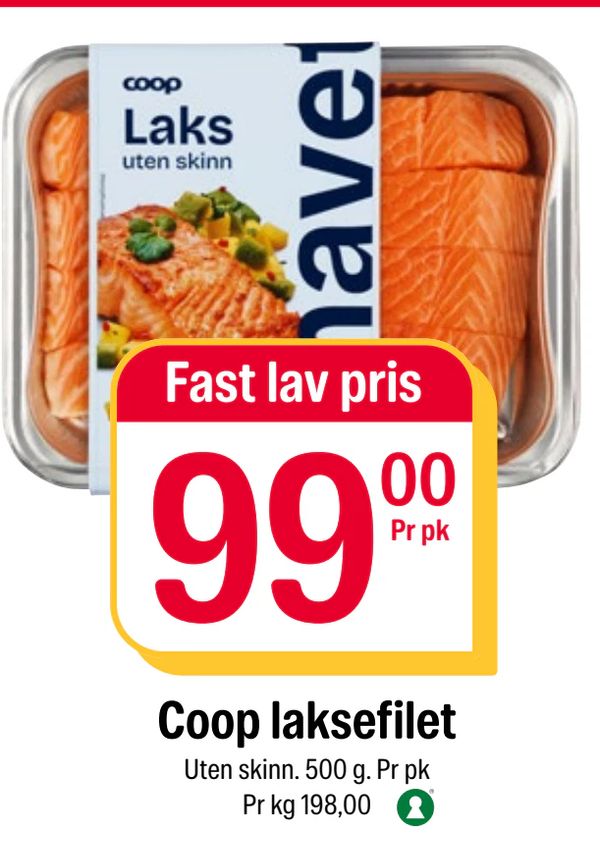 Coop laksefilet Fast lav pris Uten skinn. 500 g. Pr pk Pr kg 198,00