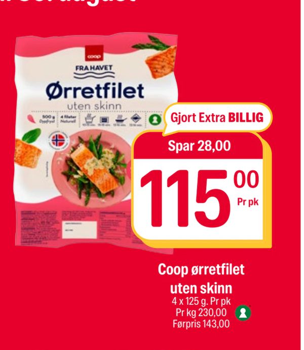 Coop ørretfilet uten skinn Gjort Extra BILLIG Spar 28,00 4 x 125 g. Pr pk Pr kg 230,00 Førpris 143,00