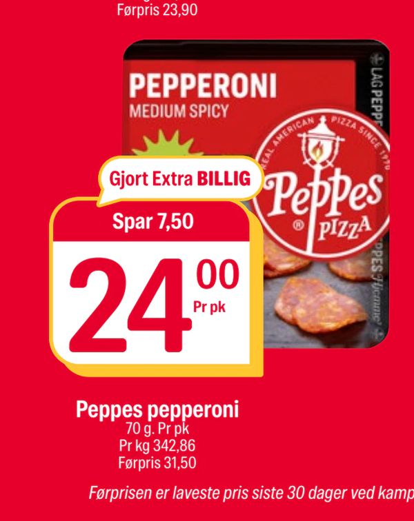 Peppes pepperoni Gjort Extra BILLIG Spar 7,50 24,00 Pr pk 70 g. Pr pk Pr kg 342,86 Førpris 31,50