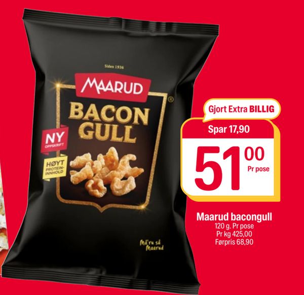 Maarud bacongull Gjort Extra BILLIG
Spar 17,90
51,00
Pr pose
120 g. Pr pose
Pr kg 425,00
Førpris 68,90