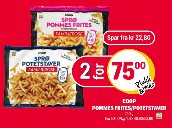 COOP POMMES FRITES/POTETSTAVER Spar fra kr 22,80
2 for 75,00
Plukk & miks
750 g
Fra 50,00/kg. 1 stk 48,90/53,90