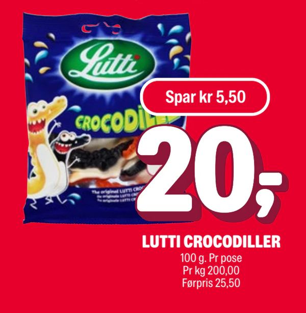 LUTTI CROCODILLER Spar kr 5,50 100 g. Pr pose Pr kg 200,00 Førpris 25,50