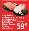 1 kg Hakket Grisekød 8-12 %, 800 g Koteletter eller 1,6 kg Rose Holger Dansk Kylling