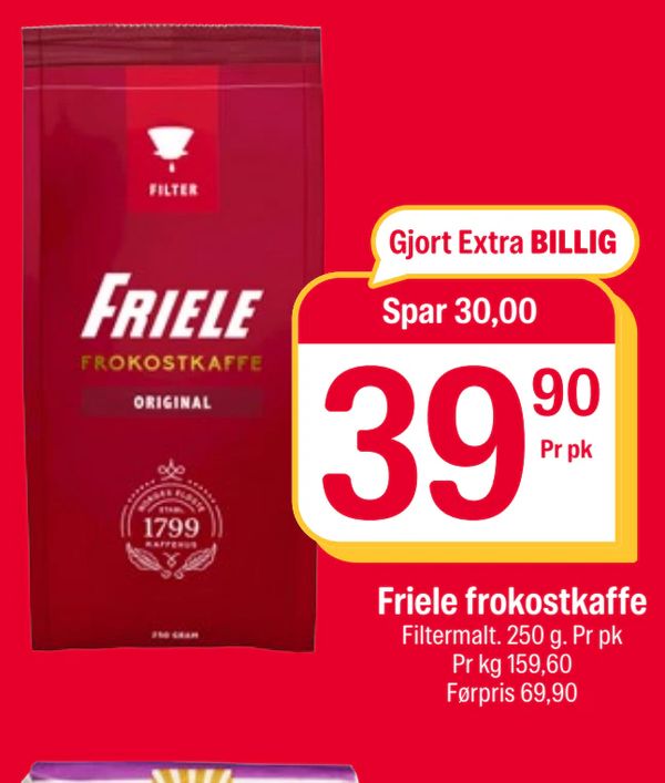 Friele frokostkaffe Filtermalt. 250 g. Pr pk Pr kg 159,60 Førpris 69,90 Spar 30,00 Gjort Extra BILLIG
