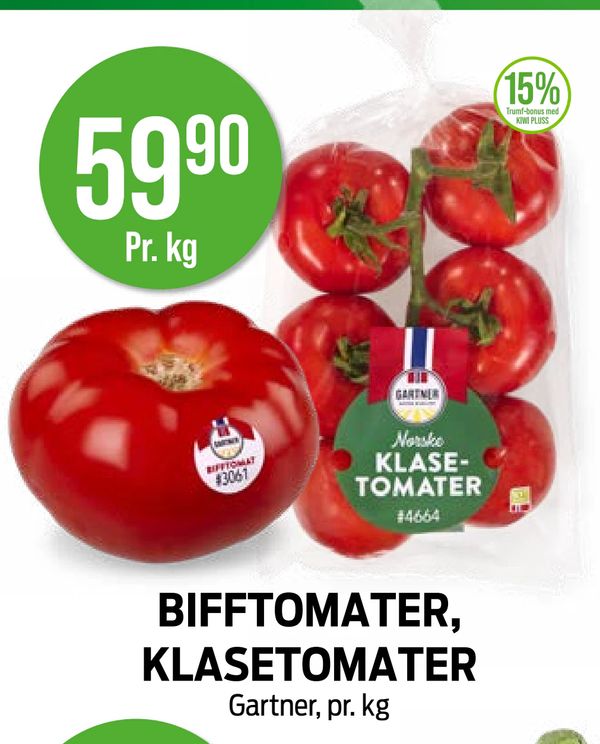 BIFFTOMATER, KLASETOMATER Gartner, pr. kg 59,90 Pr. kg 15% Trumf-bonus med KIWI PLUSS
