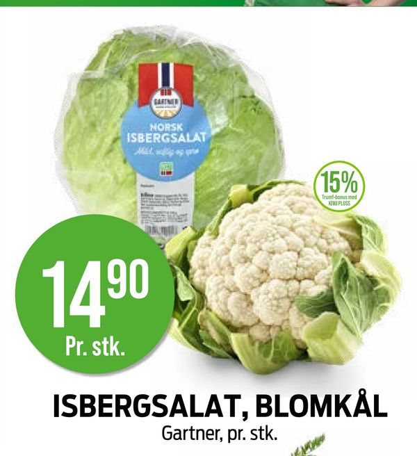 ISBERGSALAT, BLOMKÅL Gartner, pr. stk. 14,90 Pr. stk. 15% Trumf-bonus med KIWI PLUSS