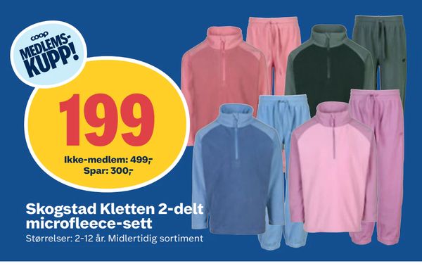 Skogstad Kletten 2-delt microfleece-sett Størrelser: 2-12 år. Midlertidig sortiment COOP MEDLEMSKUPP! 199 Ikke-medlem: 499,- Spar: 300,-