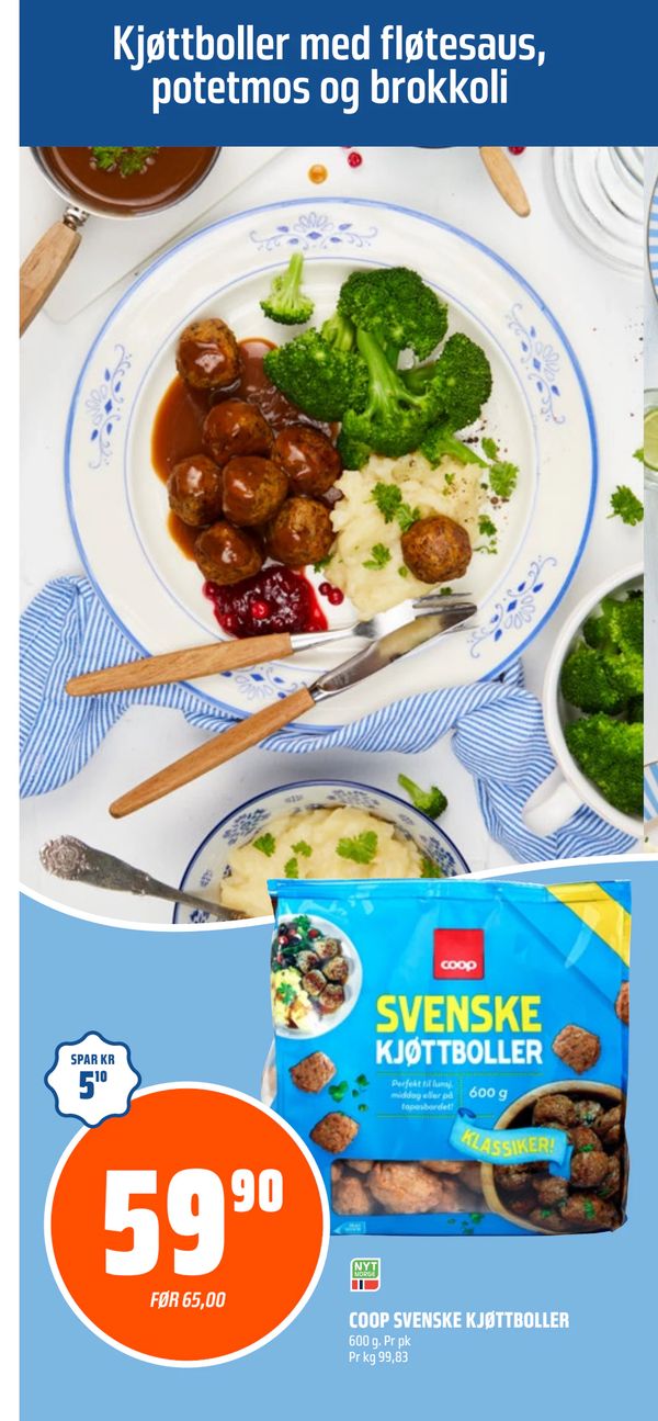 COOP SVENSKE KJØTTBOLLER Kjøttboller med fløtesaus, potetmos og brokkoli
600 g. Pr pk
Pr kg 99,83