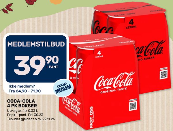 COCA-COLA 4 PK BOKSER Utvalgte. 4 x 0,33 l. Pr pk + pant. Pr l 30,23 Tilbudet gjelder t.o.m. 22.11.26