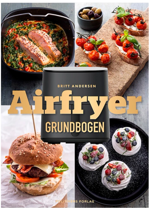 Airfryer grundbogen af Britt A (Politikens forlag)