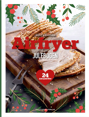 Airfryer-julebogen af Britt Andersen (Politikens forlag)