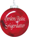 Rolsted Copenhagen julekugle: verdens bedste svigerdatter